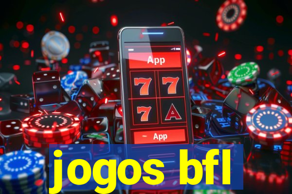 jogos bfl